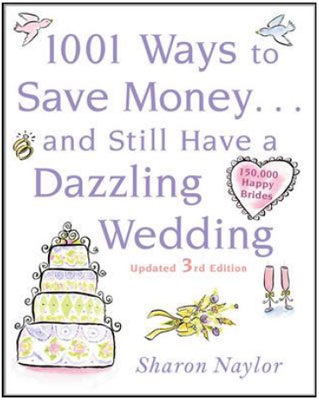 1001 Ways To Save Money And Still Have A Dazzling Wedding