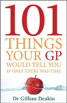 101 Things your GP would tell you if only there was time