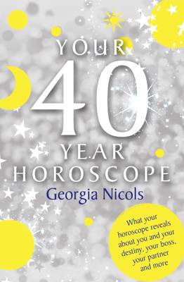 Your 40 Year Horoscope