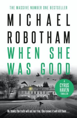 When She Was Good Michael Robotham