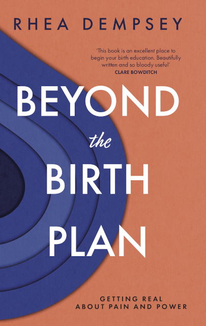 Beyond the Birth Plan Rhea Dempsey