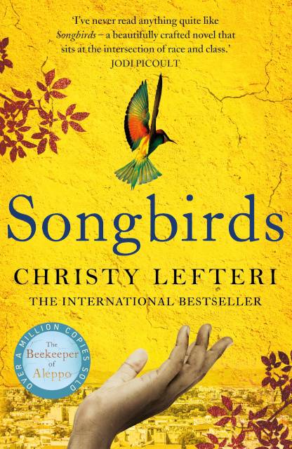Songbirds Christy Lefteri