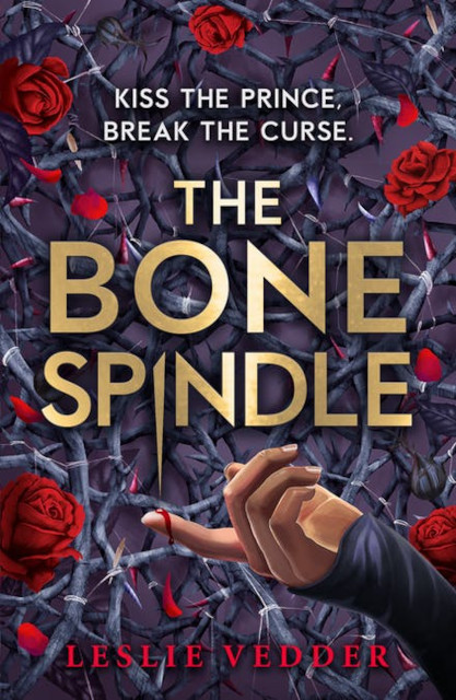 The Bone Spindle: Book 1