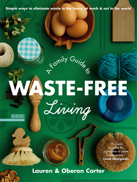 A Family Guide to Waste-Free Living