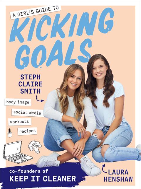 A Girl's Guide to Kicking Goals