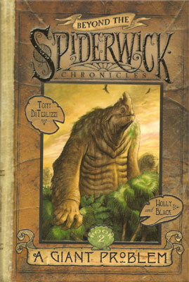 A Giant Problem Beyond the Spiderwick Chronicles
