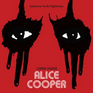 Super Duper Alice Cooper Deluxe Edition