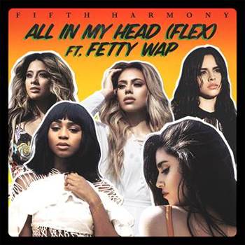 Fifth Harmony All In My Head (Flex)