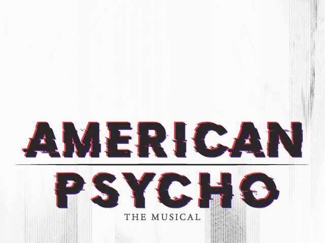 American Psycho - The Musical