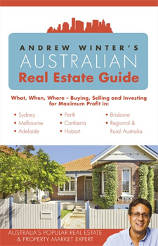 Andrew Winter's Guide to Buying & Selling Real Estate in Australia