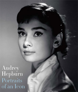 Audrey Hepburn: Portraits of an Icon