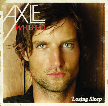Axle Whitehead Losing Sleep