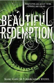 Beautiful Redemption: The Caster Chronicles Volume 4