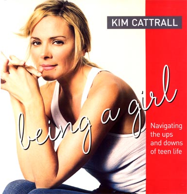 Being a Girl Kim Cattrall Navigating the ups and downs of Teen life