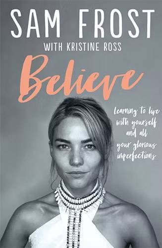 Believe by Sam Frost with Kristine Ross