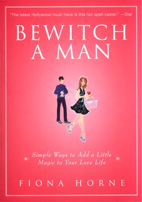 Bewitch a Man Fiona Horne