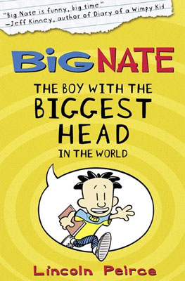 Big Nate The Boy with the Biggest Head in the World