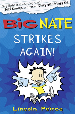 Big Nate Strikes Again!