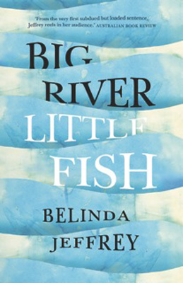 Big River, Little Fish