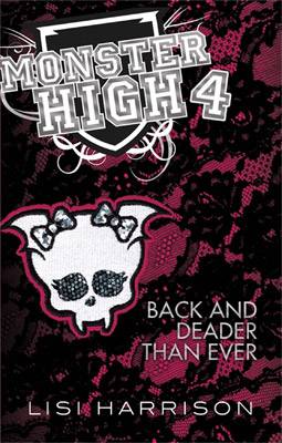 Monster High 4 Back and Deader than Ever
