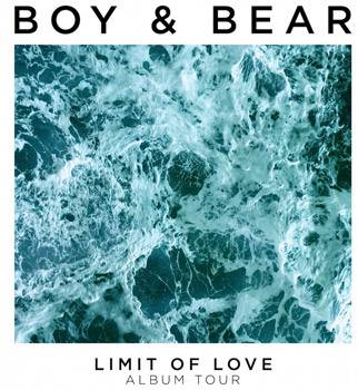 Boy & Bear . Limit Of Love Tour