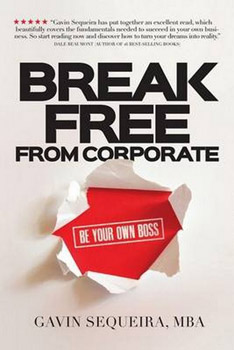 Break Free From Corporate