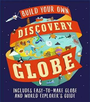 Build Your Own Discovery Globe