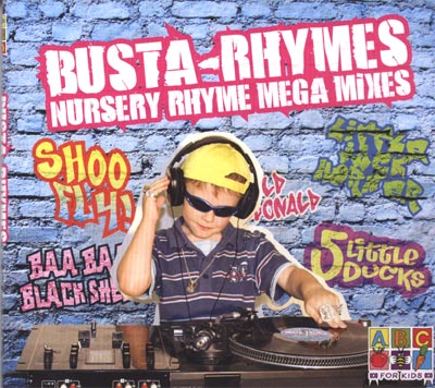 Busta-Rhyme Nursery Rhyme Mega Mixes