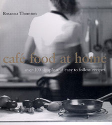 Café Food At Home - Rosanna Thomson - New Holland