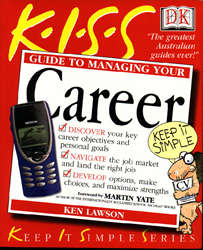 KISS Guide to Managing Your Career