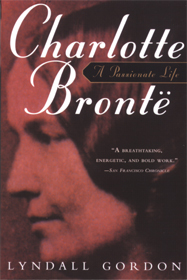 Charlotte Bronte A Passionate Life