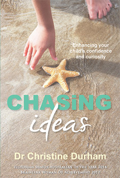 Chasing Ideas: Enhancing Your Child's Confidence and Curiosity