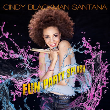 Cindy Blackman Santana Fun, Party, Splash ft. Carlos Santana