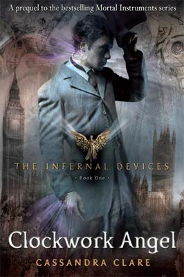 The Infernal Devices Clockwork Angel