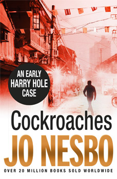 Cockroaches: An Early Harry Hole Case