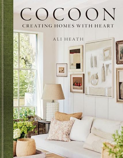 Cocoon: Creating Homes with Heart by Ali Heath
