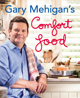 Comfort Food by Gary Mehigan