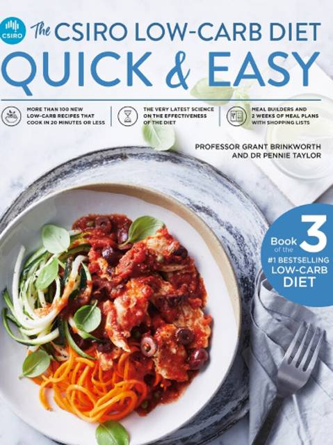 The CSIRO Low-Carb Diet Quick & Easy