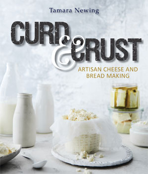 Curd & Crust: Artisan Cheese and Bread Making
