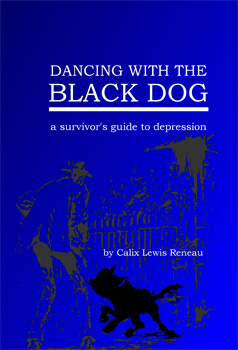 Dancing With the Black Dog: A Survivor's Guide to Depression