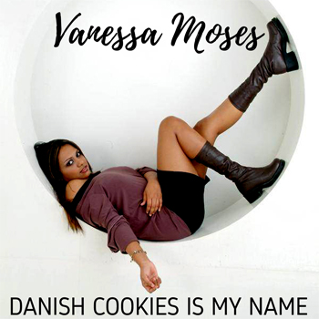 Vanessa Moses Danish Cookies Is My Name