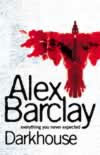 Alex Barclay - Darkhouse