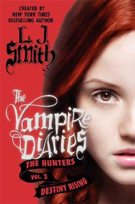 The Vampire Diaries The Hunters:  Destiny Rising