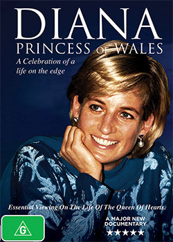 Diana Princess of Wales: A Celebration Of A Life On The Edge