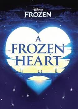 Disney Frozen: A Frozen Heart