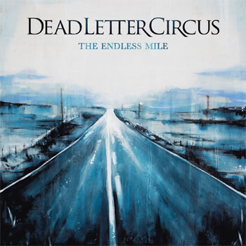 Dead Letter Circus The Endless Mile
