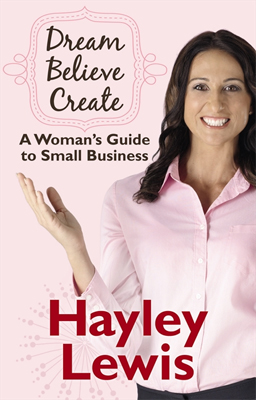 Dream Believe Create A Woman's Guide to Small Business