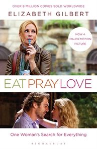 Eat, Pray, Love by Elizabeth Gilbert