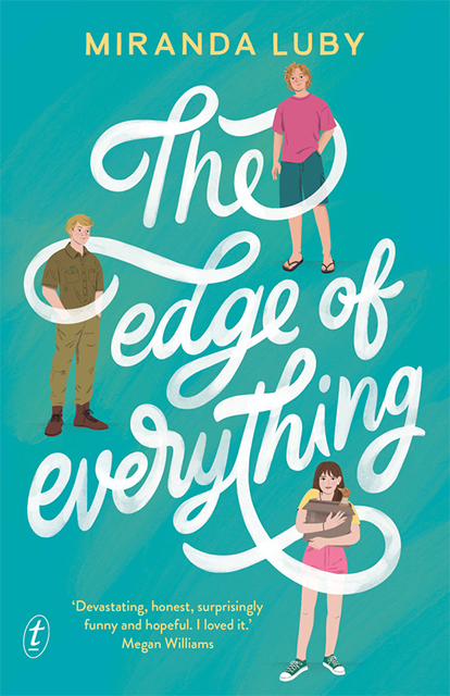 The Edge of Everything by Miranda Luby