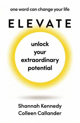 Elevate by Shannah Kennedy and Colleen Callander